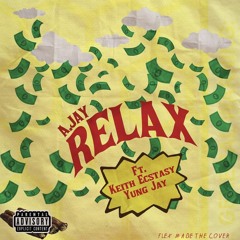 Relax (Feat. A.Jay & Yung Jay)