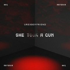 MATERIÁ 001: Urexboyfriend - Tired Of My Own Darkness [She Took A Gun EP]