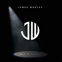 James Worthy - Move ft Ecstacy