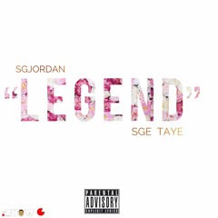 SGJORDAN ft. SGE Taye -L E G E N D