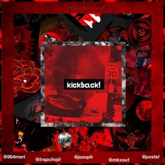 KICKBACK (feat. 954MARi, Trapchojii, JOSVPH, & Pxstel)