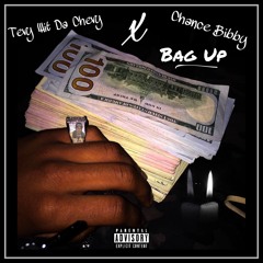 Tevy Wit The Chevy X Chance Bibby - Bag Up