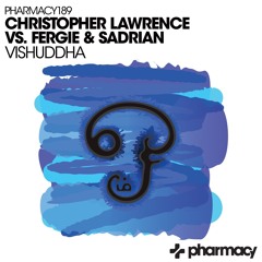 Christopher Lawrence Vs Fergie & Sadrian - Vishuddha - Preview Edit