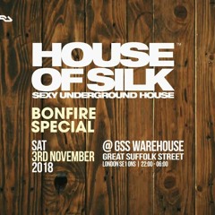House of Silk (Part 23)Promo Mix - By DJ S - Bonfire Special - Sat 3rd November 2018 @ GSS Warehouse