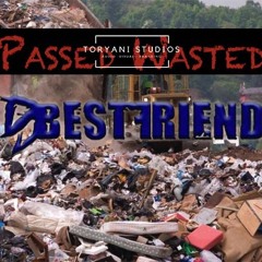 Passed Wasted