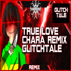 [Glitchtale] True Love Repeats - Chara's Fight [FrostFM Remix]