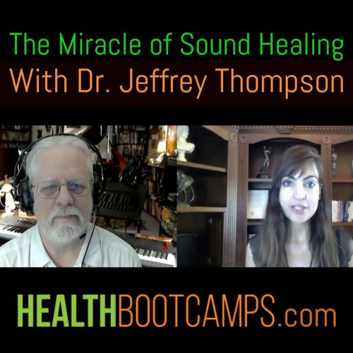 Stream Sound Healing with Dr. Jeffrey Thompson by HEALTHIER Listen