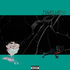 TWELVE08 (Prod. Hunes)