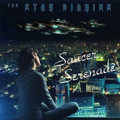 The Star Diaries - Saucer Serenade