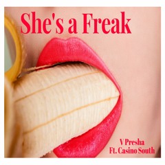 She's A Freak -feat-  Casino south