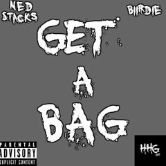 Get A Bag Ft. Biirdie [Prod By BTGrin]