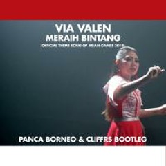 Via Valen - Meraih Bintang (Panca Borneo & Cliffrs Bootleg) *Click buy to FREE DOWNLOAD