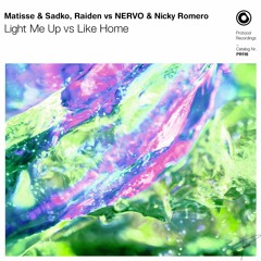 Light Me Up vs Like Home (RASED Edit) BUY = FREE DOWNLOAD