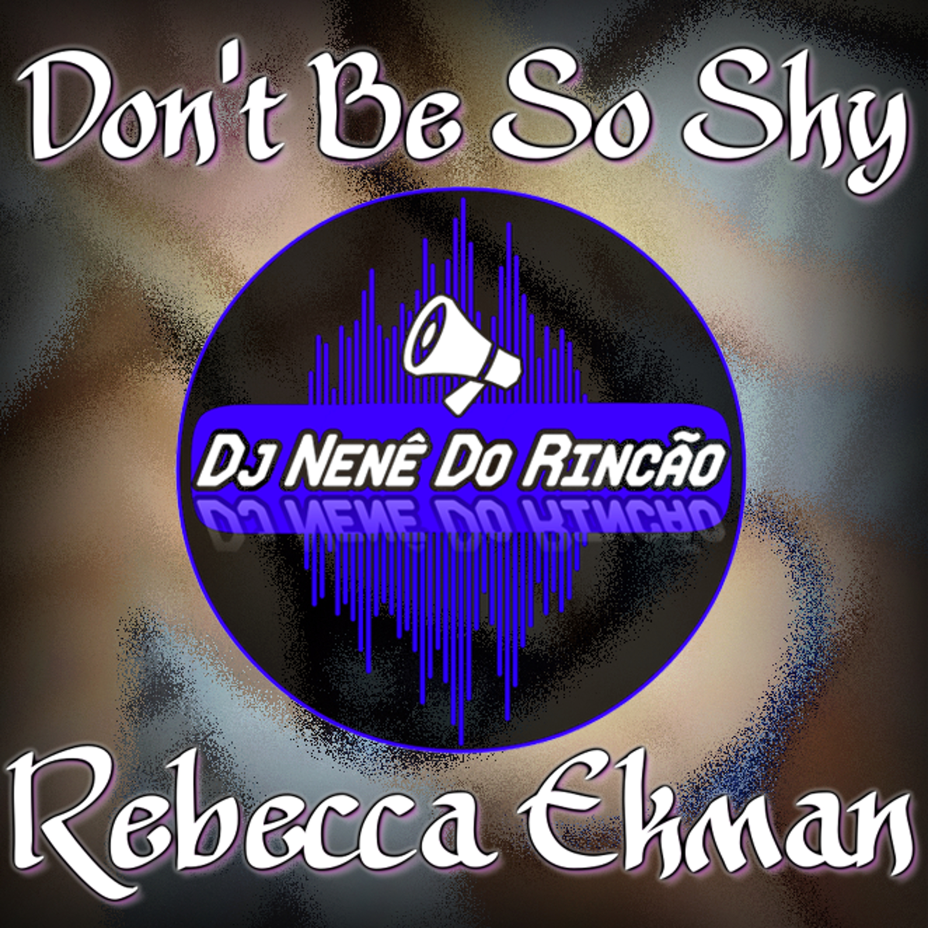 Dj Nenê Do Rincão & Rebecca Ekman - Don't Be So Shy (Imany) episode artwork