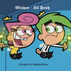 Wishes - Lil Fash