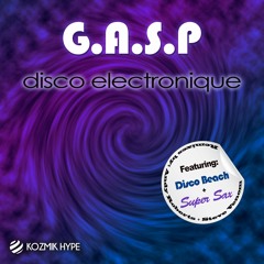 Super Sax - G.A.S.P - (Steve Venom Remix) - Out Now !!!