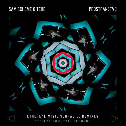 Sam Scheme & TEHb - Prostranstvo (Ethereal Mist Remix)