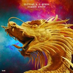 Clivian & C-QUENS  - Dragon Story (Original Mix)