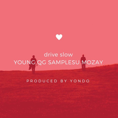 @suthechef @mozay_ Official  @liveinthebuilding - Drive Slow (slow It Down) Prod.yondo