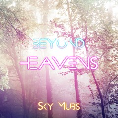 Beyond Heavens