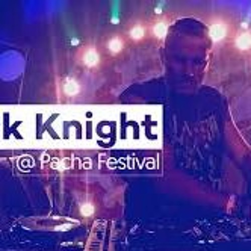 Mark Knight Pacha Festival Dj Set