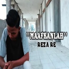 Reza RE - Maafkanlah