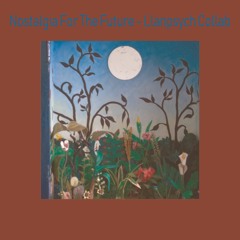 Nostalgia for the Future