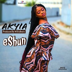 eShun - Akyia (Prod by WillisBeatz)