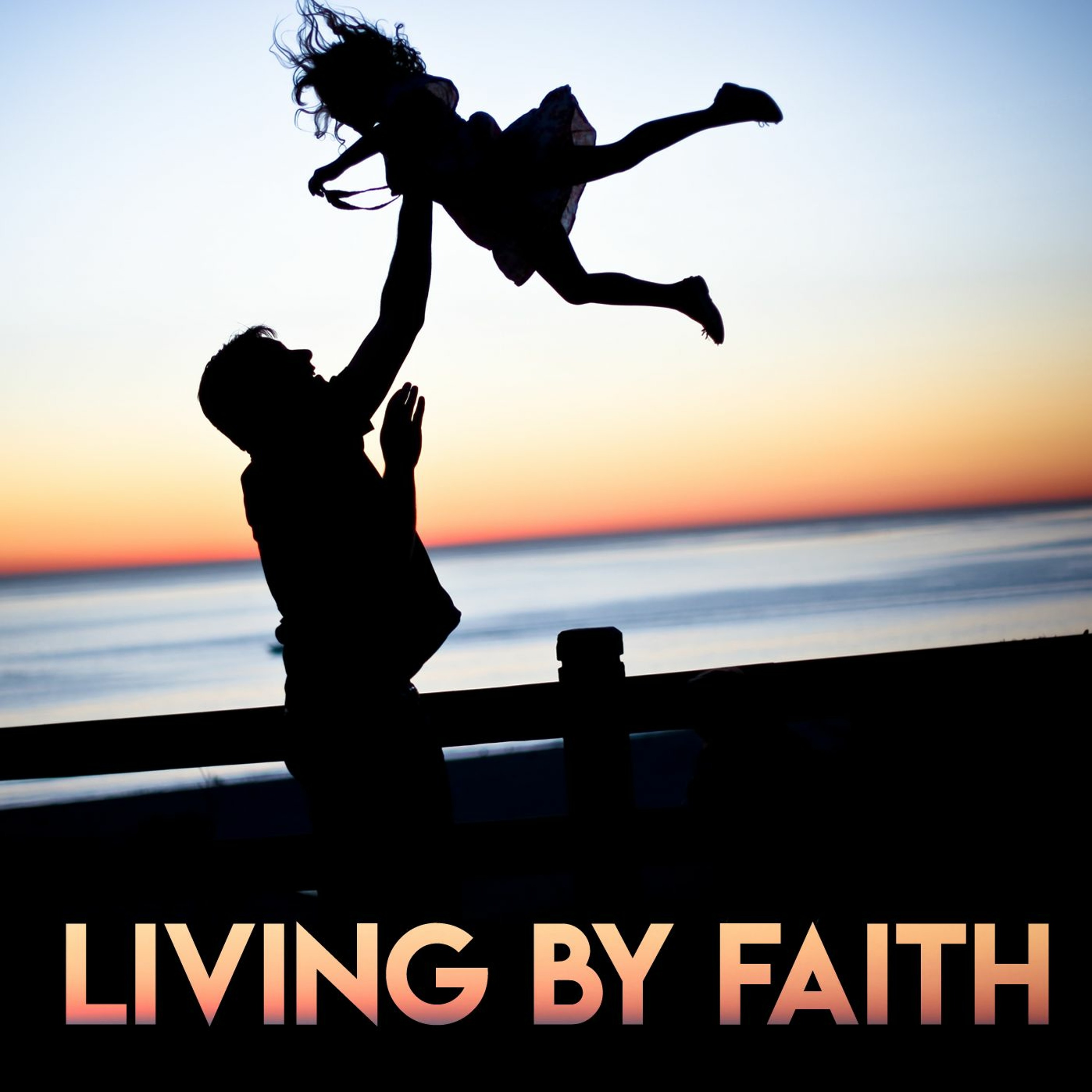Living By Faith episode artwork