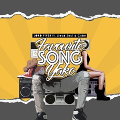 Favorite Song Yako- Lord Piper ft. Lloyd Soul & Cube (Prod. by Lord Piper & Success The Beat Maker)