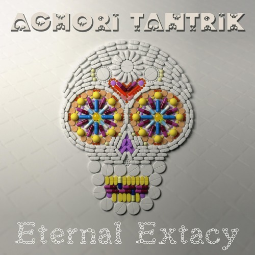 🕉️ aGh0Ri TanTriK 🕉️ - Aeon Transmissions  [153 BPM] 🤘 ALBUM - ETERNAL EXTACY 2018