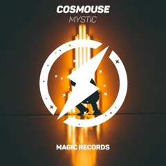 Cosmouse - Mystic  [Magic Records]