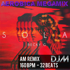 Becky G - Sola (AM remix 160 bpm) DEMO