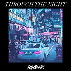 Through The Night (Prod. by Alcatraz)
