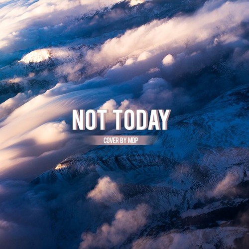 Stream Bts (방탄소년단) 'Not Today' Orchestral Cover By Mdp | Listen Online For  Free On Soundcloud
