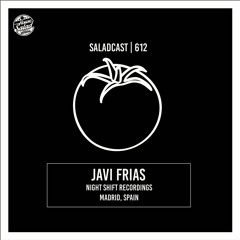 House Saladcast 612 | Javi Frias