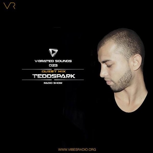 TEDDSPARK (Guest mix) - V-Brated Sounds #023 August 2018
