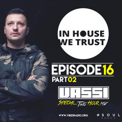 In House We Trust Episode 016 - part 02