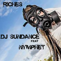 Riches Feat Nymphet