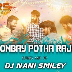 Bombai Pothava Raja New Song [Gajal Theenmar] Remix By Dj Nani Smiley Nd Dj Chintu Goud