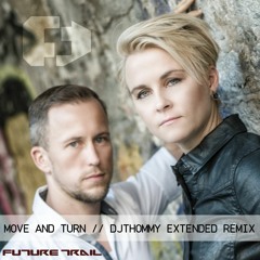 Move And Turn (DJTHOMMY Extended Mix)