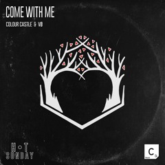 Colour Castle & VO - Come With Me