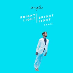Complex (Bright Light Bright Light Remix)