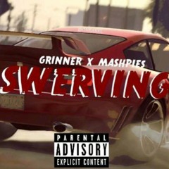 #Glane Grinner x Mashpies - Swerving (Prod By ydot._)