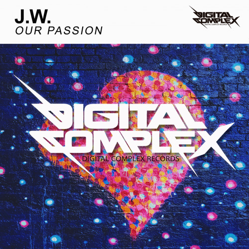 J.W. - Our Passion (Original Mix) [Out Now]