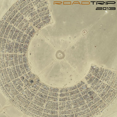 RoadTrip 2013 | Rev. Hooman | Burning Man 2013