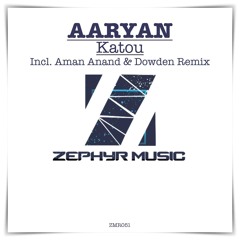 | PREMIERE: Aaryan - Katou (Dowden Remix) [Zephyr Music] |