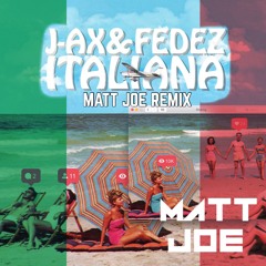 Italiana | MATT JOE REMIX
