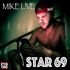 MIKE L!VE - Star 69 (prod. by MIKE L!VE)