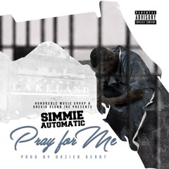 Pray For Me - Simmie Automatic